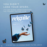 Reignite | How to Find Your Spark Again