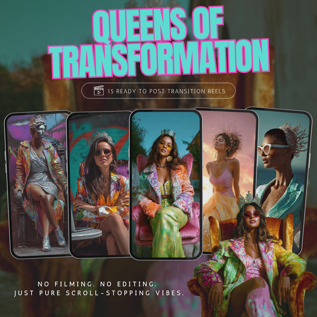 Queens of Transformation Reels Pack