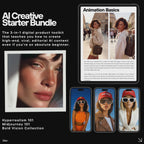AI Creative Starter Bundle | Hyperrealism 101 + Midjourney 101 + Bold Vision Image Library + Motion Made Easy (Bonus)